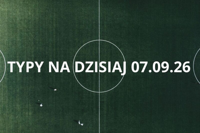 Poniedziałkowe Typy – La Liga – 7 Września 2026